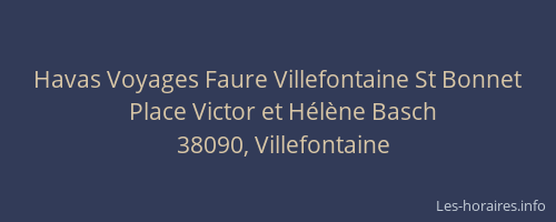 Havas Voyages Faure Villefontaine St Bonnet