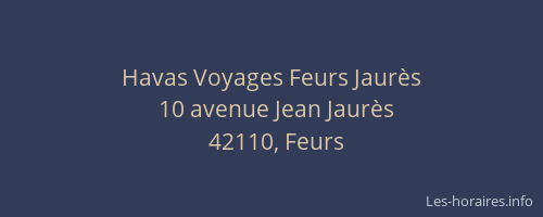 Havas Voyages Feurs Jaurès