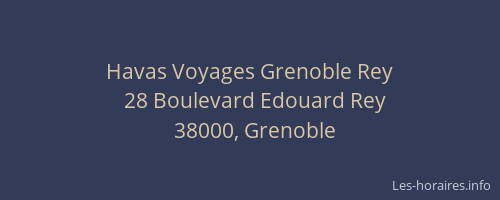 Havas Voyages Grenoble Rey