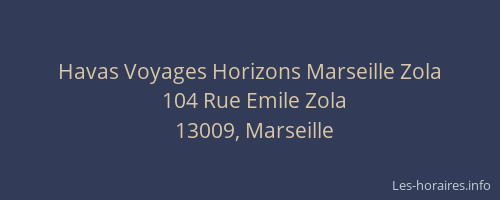 Havas Voyages Horizons Marseille Zola