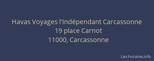 Havas Voyages l'Indépendant Carcassonne