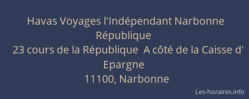 Havas Voyages l'Indépendant Narbonne République