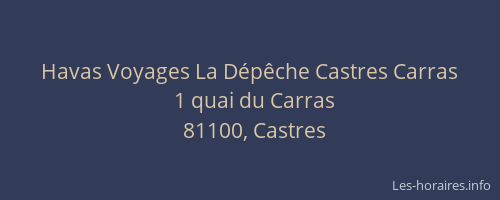 Havas Voyages La Dépêche Castres Carras