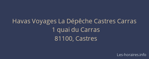 Havas Voyages La D&eacute;p&ecirc;che Castres Carras