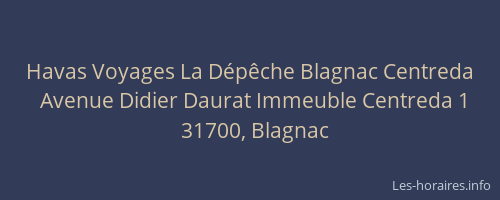 Havas Voyages La Dépêche Blagnac Centreda