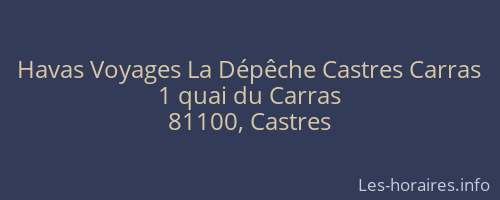 Havas Voyages La Dépêche Castres Carras