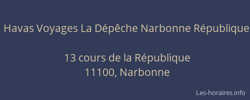 Havas Voyages La Dépêche Narbonne République
