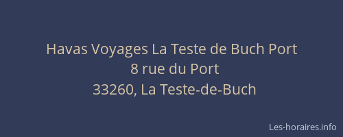 Havas Voyages La Teste de Buch Port