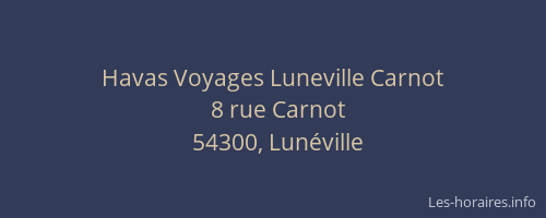 Havas Voyages Luneville Carnot