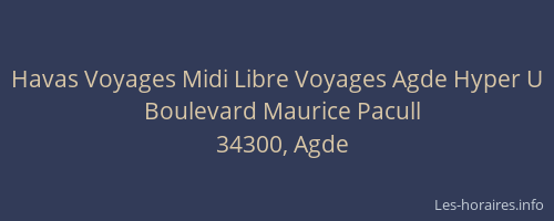 Havas Voyages Midi Libre Voyages Agde Hyper U