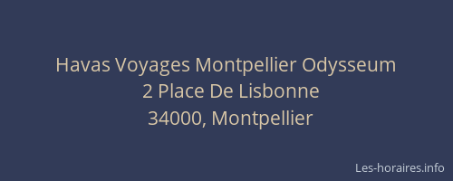 Havas Voyages Montpellier Odysseum