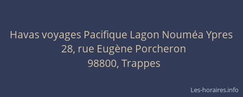 Havas voyages Pacifique Lagon Noum&eacute;a Ypres