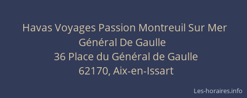 Havas Voyages Passion Montreuil Sur Mer Général De Gaulle