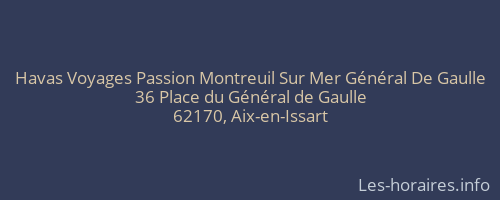 Havas Voyages Passion Montreuil Sur Mer Général De Gaulle