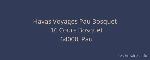 Havas Voyages Pau Bosquet
