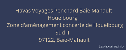 Havas Voyages Penchard Baie Mahault Houelbourg