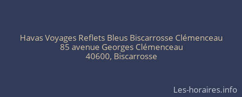 Havas Voyages Reflets Bleus Biscarrosse Clémenceau