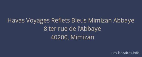 Havas Voyages Reflets Bleus Mimizan Abbaye
