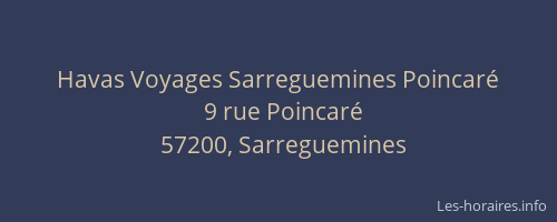 Havas Voyages Sarreguemines Poincar&eacute;