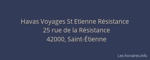 Havas Voyages St Etienne Résistance
