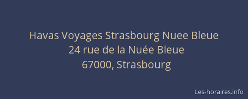 Havas Voyages Strasbourg Nuee Bleue
