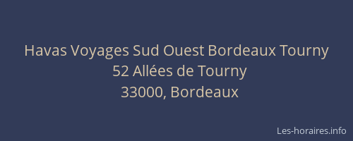 Havas Voyages Sud Ouest Bordeaux Tourny