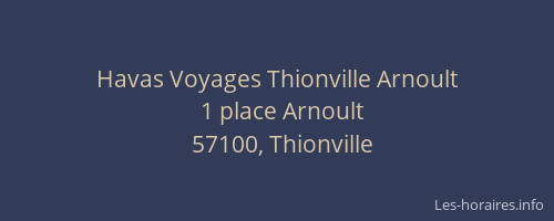 Havas Voyages Thionville Arnoult