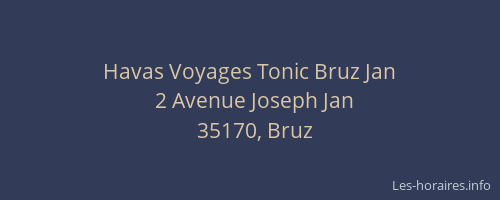 Havas Voyages Tonic Bruz Jan