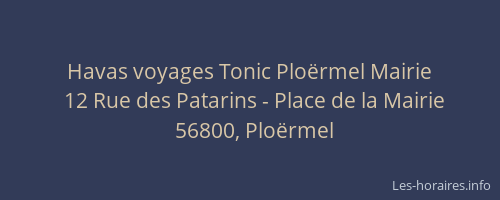 Havas voyages Tonic Plo&euml;rmel Mairie