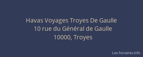 Havas Voyages Troyes De Gaulle