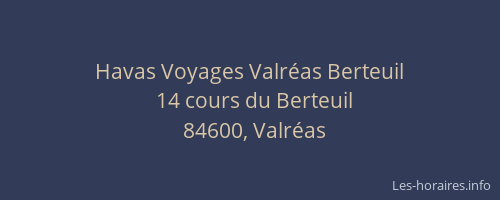 Havas Voyages Valr&eacute;as Berteuil