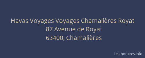 Havas Voyages Voyages Chamali&egrave;res Royat