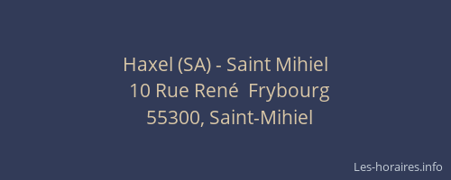Haxel (SA) - Saint Mihiel