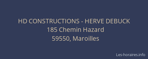 HD CONSTRUCTIONS - HERVE DEBUCK