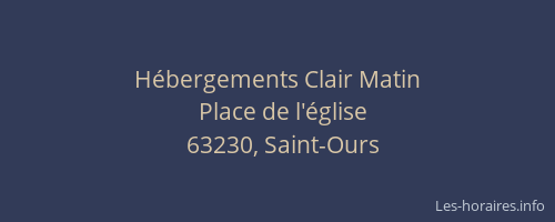H&eacute;bergements Clair Matin