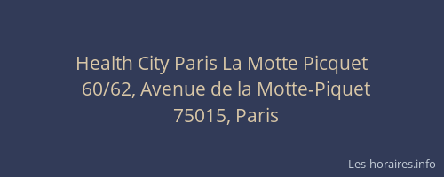 Health City Paris La Motte Picquet