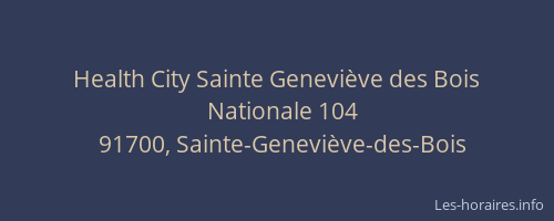 Health City Sainte Geneviève des Bois