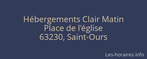 Hébergements Clair Matin