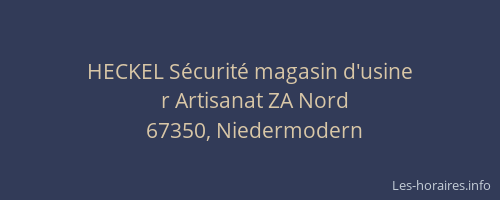 HECKEL Sécurité magasin d'usine