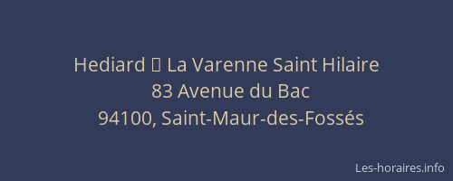 Hediard 	 La Varenne Saint Hilaire
