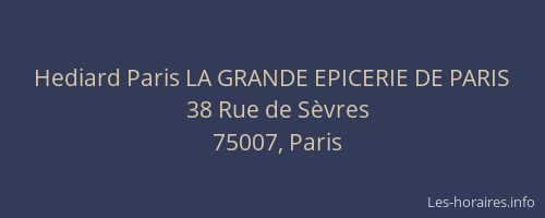 Hediard Paris LA GRANDE EPICERIE DE PARIS