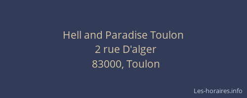 Hell and Paradise Toulon