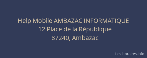 Help Mobile AMBAZAC INFORMATIQUE