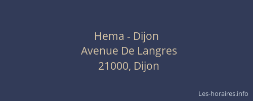 Hema - Dijon