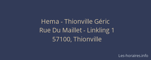 Hema - Thionville Géric