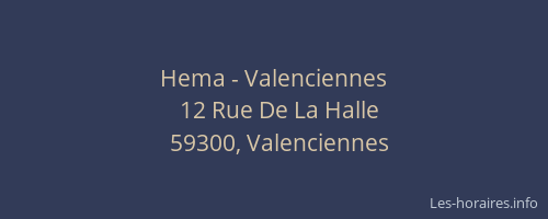 Hema - Valenciennes