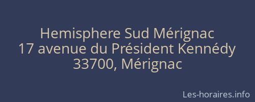 Hemisphere Sud Mérignac