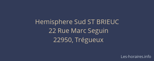 Hemisphere Sud ST BRIEUC