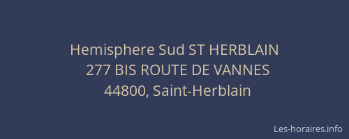 Hemisphere Sud ST HERBLAIN