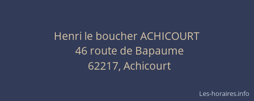 Henri le boucher ACHICOURT